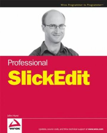 Professional Slickedit by John Hurst