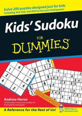 Kids' Sudoku For Dummies by Andrew Heron