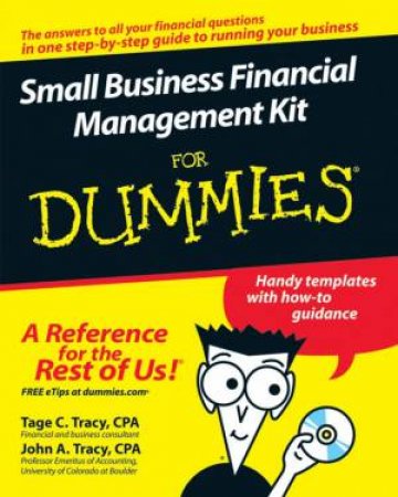 Small Business Financial Management Kit For Dummies, With CD by John Tracy