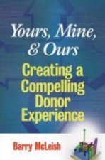 Yours Mine And Ours Creating A Compelling Donor Experience