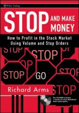 Stop And Make Money How To Profit In The Stock Market Using Volume And Stop Orders  CDROM