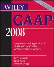 Wiley Gaap Interpretation and Application of Generally Accepted Accounting Principles 2008