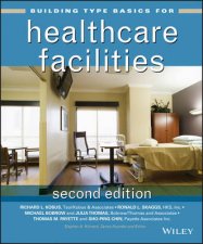 Building Type Basics for Healthcare Facilities Second Edition