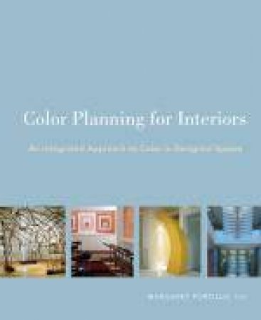 Color Planning for Interiors by Margaret Portillo