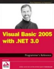 Visual Basic 2005 with Net 30 Programmers Reference