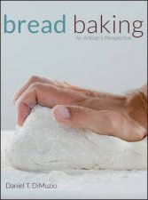 Bread Baking An Artisans Perspective