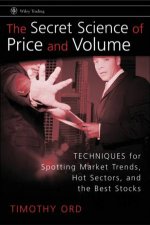 The Secret Science Of Price And Volume Techniques For Spotting Market Trends Hot Sectors And The Best Stocks