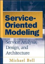 Serviceoriented Modeling Service Analysis Design and Architecture