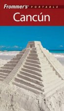 Frommers Portable Cancun 4th Ed
