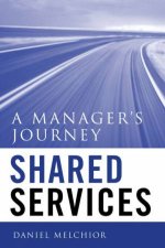 Shared Services A Managers Journey