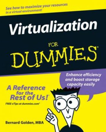 Virtualization For Dummies by Bernard Golden