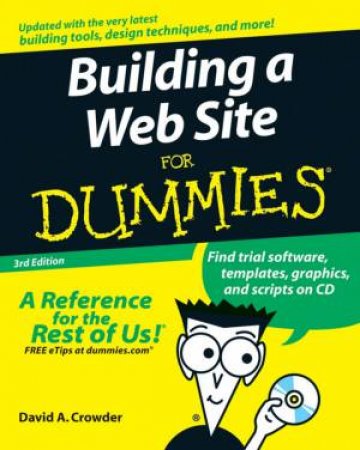 Building a Web Site for Dummies®, 3rd Ed by David A Crowder