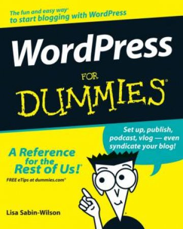 Wordpress for Dummies® by Lisa Sabin-Wilson