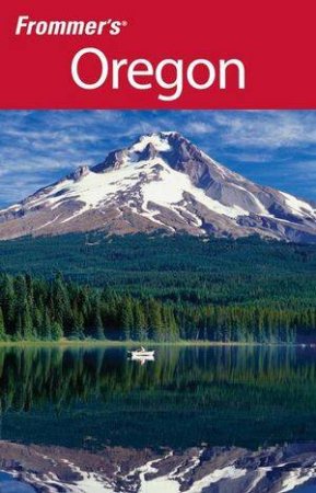 Frommer's Oregon, 6th Edition by Karl Samson 