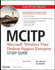 Mcitp Microsoft Windows Vista Desktop Support Enterprise Study Guide 70622 with CD