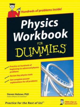 PHysics Workbook For Dummies by Steve Holzner