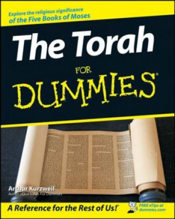 The Torah For Dummies by Arthur Kurzweil