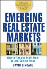 Emerging Real Estate Markets How To Find And Profit From Up And Coming Neighborhoods