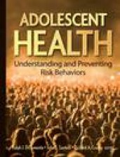 Adolescent Health Understanding and Preventing Risk Behaviors