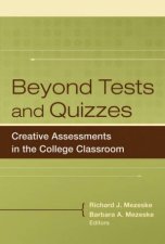 Beyond Tests And Quizzes Creative Assessments In The College Classrooms