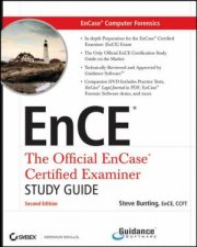 EnCase Computer Forensicsthe Official Ence Encase Certified Examiner Study Guide Second Edition Includes DVD