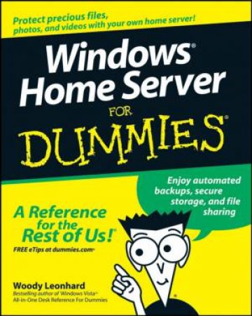 Windows Home Server For Dummies by Woody Leonhard
