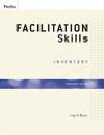 Facilitation Skills Inventory Observer Guide by Ingrid Bens