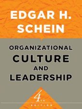 Organizational Culture And Leadership 4th Ed