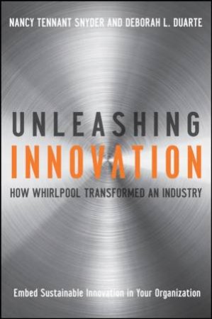 Unleashing Innovation: How Whirlpool Transformed an Industry by Unknown