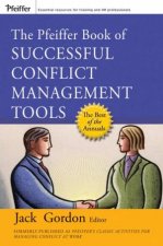 The Pfeiffer Book Of Successful Conflict Management Tools