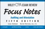 Wiley CPA Examination Review Focus Notes Auditing and Attestation Fifth Edition