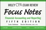 Wiley CPA Examination Review Focus Notes Financial Accounting and Reporting Fifth Edition
