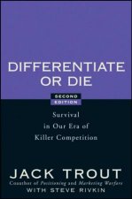 Differentiate Or Die Survival In Our Era Of Killer Competition 2nd Ed