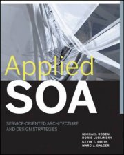 Applied Soa Serviceoriented Architecture and Design Strategies