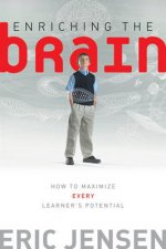 Enriching The Brain How To Maximize Every Learners Potential