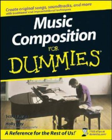 Music Composition For Dummies by Scott Jarrett & Holly Day