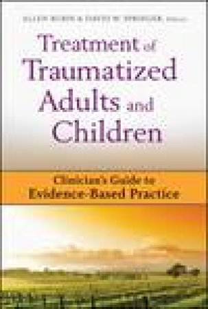 Treatment of Traumatized Adults and Children by Various