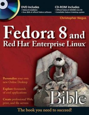 Fedora 8 and Red Hat Enterprise Linux Bible by Christopher Negus