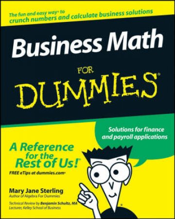 Business Math For Dummies by Mary Jane Sterling