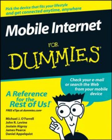 Mobile Internet for Dummies by MICHAEL O'FARRELL