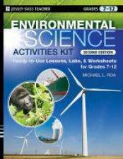 Environmental Science Activities Kit Readytouse Lessons Labs and Worksheets for Grades 712 2nd Edition
