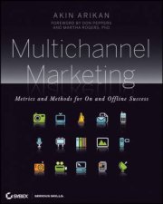 Multichannel Marketing Metrics And Methods For On And Offline Success