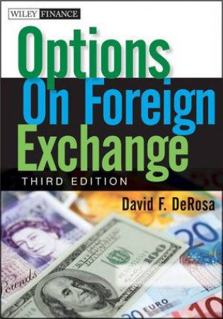 Options on Foreign Exchange, Third Edition by David F. DeRosa 