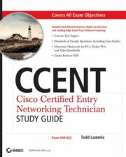 CCENT Cisco Certified Entry Networking Technician Study Guide Exam 640822 Includes CDROM