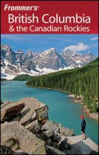 Frommers British Columbia And The Canadian Rockies 5th Ed