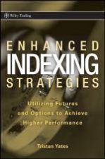 Enhanced Indexing Strategies Utilising Futures and Options to Achieve Higher Performance