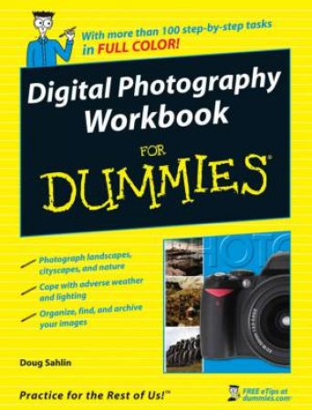 Digital Photography Workbook For Dummies by Doug Sahlin