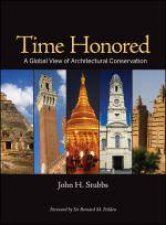 Time Honored A Global View of Architectural Conservation