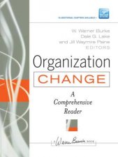 Organization Change A Comprehensive Reader