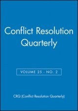 Conflict Resolution Quarterly Volume 25 Number 2